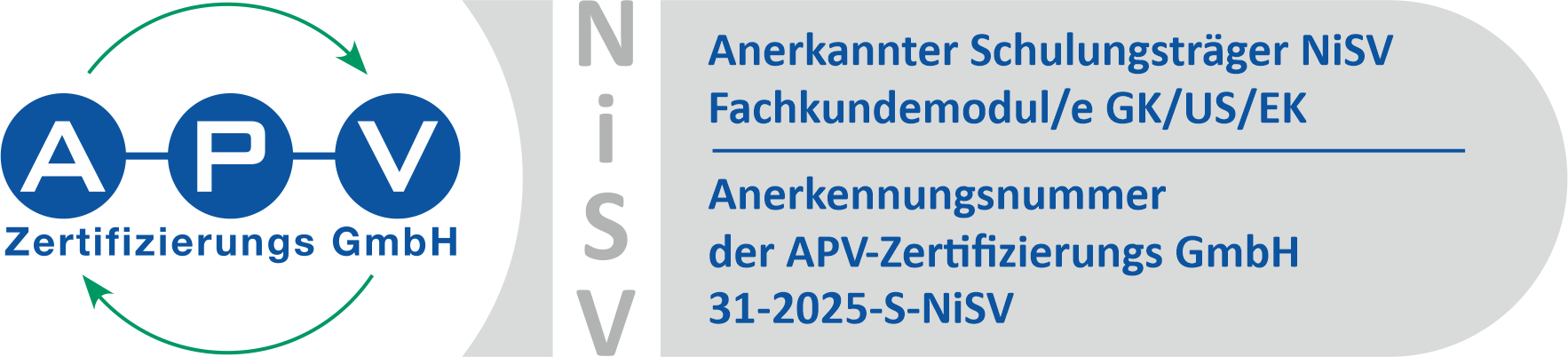 Logo der APV Zertifizierungs GmbH mit dem Hinweis: Anerkannter Schulungsträger NiSV Fachkundemodul/e GK/US/EK. Anerkennungsnummer der APV-Zertifizierungs GmbH: 31-2025-S-NiSV.